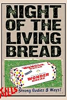 Night of the Living Bread (1990)