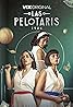 Las Pelotaris 1926 (TV Series 2023) Poster