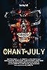 The Chant of July (2023) Poster