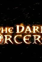 The Dark Sorcerer (2013)