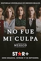 No fue mi culpa: México (2021)