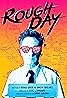 Rough Day (TV Series 2015) Poster