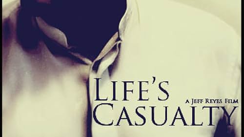 Life's Casualty (2010)