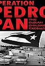 Operation Pedro Pan: The Cuban Children's Exodus (2022)