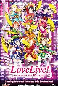 Primary photo for Love Live! The School Idol Movie