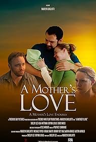 Marilyn Ghigliotti, Brynn Lucas, Brian Shakti, Michael Popek, Chris Moss, Shelby Lee, Danny Torres, Johnny Rey Diaz, Kuali'i Wittman, Kyle Wright, Aaron Arnold, and Austin Arnold in A Mother's Love (2022)