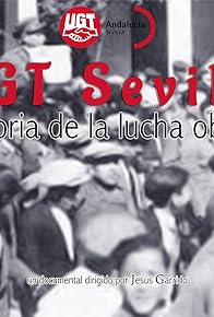 Primary photo for UGT Sevilla, historia de la lucha obrera.