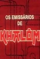 The Emissaries of Khalom (1988)