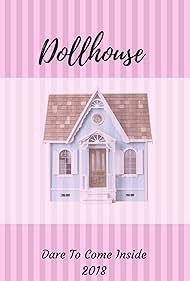 Dollhouse (2018)