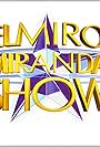 Elmiro Miranda Show (2012)