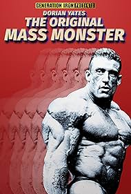 Dorian Yates in Dorian Yates: The Original Mass Monster (2019)