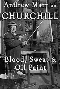 Primary photo for Andrew Marr on Churchill: Blood, Sweat and Oil Paint