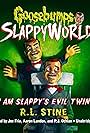 Goosebumps: SlappyWorld - I Am Slappy's Evil Twin (2017)