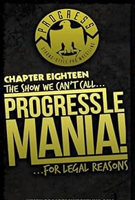 Primary photo for Progress Chapter 18: The Show We Can't Call Progres Sle Mania for Legal Reasons