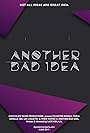 Another Bad Idea (2017)