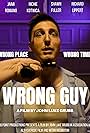 Richie Kotwica in Wrong Guy