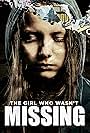 The Girl Who Wasn't Missing (2011)