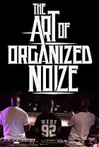 The Art of Organized Noize (2016)