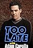 Too Late with Adam Carolla (TV Series 2005–2008) Poster