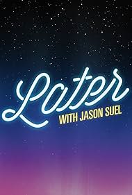 Later with Jason Suel (2014)