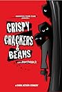 Crispy, Crackers, and Beans (1995)