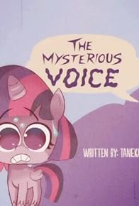 Primary photo for The Mysterious Voice/The 5 Habits of Highly Effective Ponies