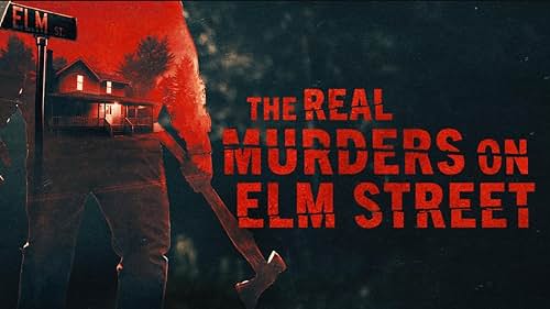 The Real Murders on Elm Street (2024)