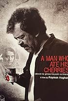 A Man Who Ate His Cherries (2009)