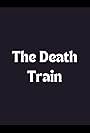 The Death Train (1998)