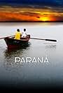 Paraná, Historias de un Río (2012)