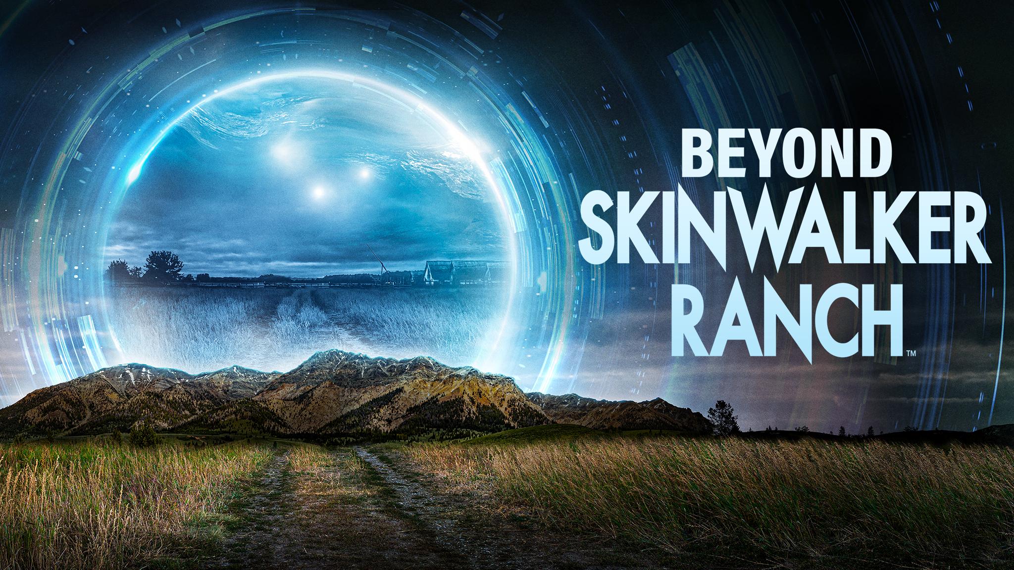 Beyond Skinwalker Ranch (2023)