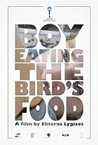 Boy Eating the Bird's Food (2012)