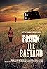 Frank the Bastard (2013) Poster