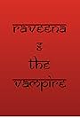 Raveena and the Vampire (2010)