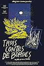 Trois contes de Borges (2014)