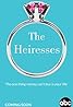 The Heiresses (TV Series 2018– ) Poster