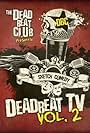 Deadbeat TV Vol. 2 (2011)