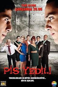 Aysegül Aldinç, Özge Özberk, Ceren Soylu, Harun Kolçak, Hande Katipoglu, Turan Özdemir, Kadir Dogulu, and Halil Babür in Pis Yedili (2011)