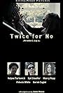 Syd Stauffer, Valynn Turkovich, Felecia Lynn White, Marcy Repp, and Sarah Cugini in Twice for No (2021)