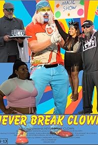 Primary photo for Never Break Clown