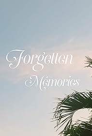 Forgetten Memories (2022)