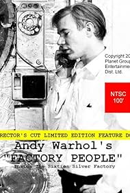 Andy Warhol's Factory People... Inside the Sixties Silver Factory (2008)