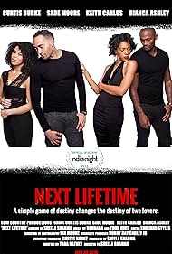 Curtis Burke, Sade E. Moore, Bianca Ashley, and Keith Carlos in Next Lifetime (2015)