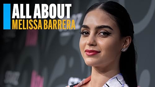 All About Melissa Barrera