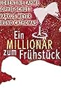 Ein Millionär zum Frühstück (2001)