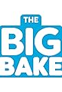 The Big Bake (2019)