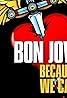 Bon Jovi: Because We Can (Astrid: Act 2) (Music Video 2013) Poster