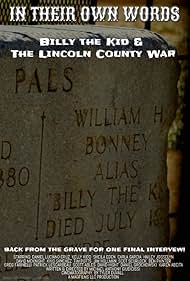 In Their Own Words, Billy the Kid & The Lincoln County War (2019)