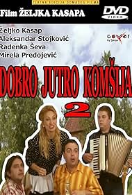 Dobro jutro, komsija 2 (2014)