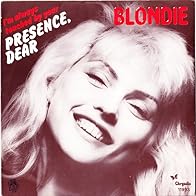 Primary photo for Blondie: (I'm Always Touched by Your) Presence, Dear